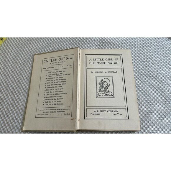 A Little Girl In Old Washington 1901 First Edition  A.L. Burt Co - Picture 2 of 5